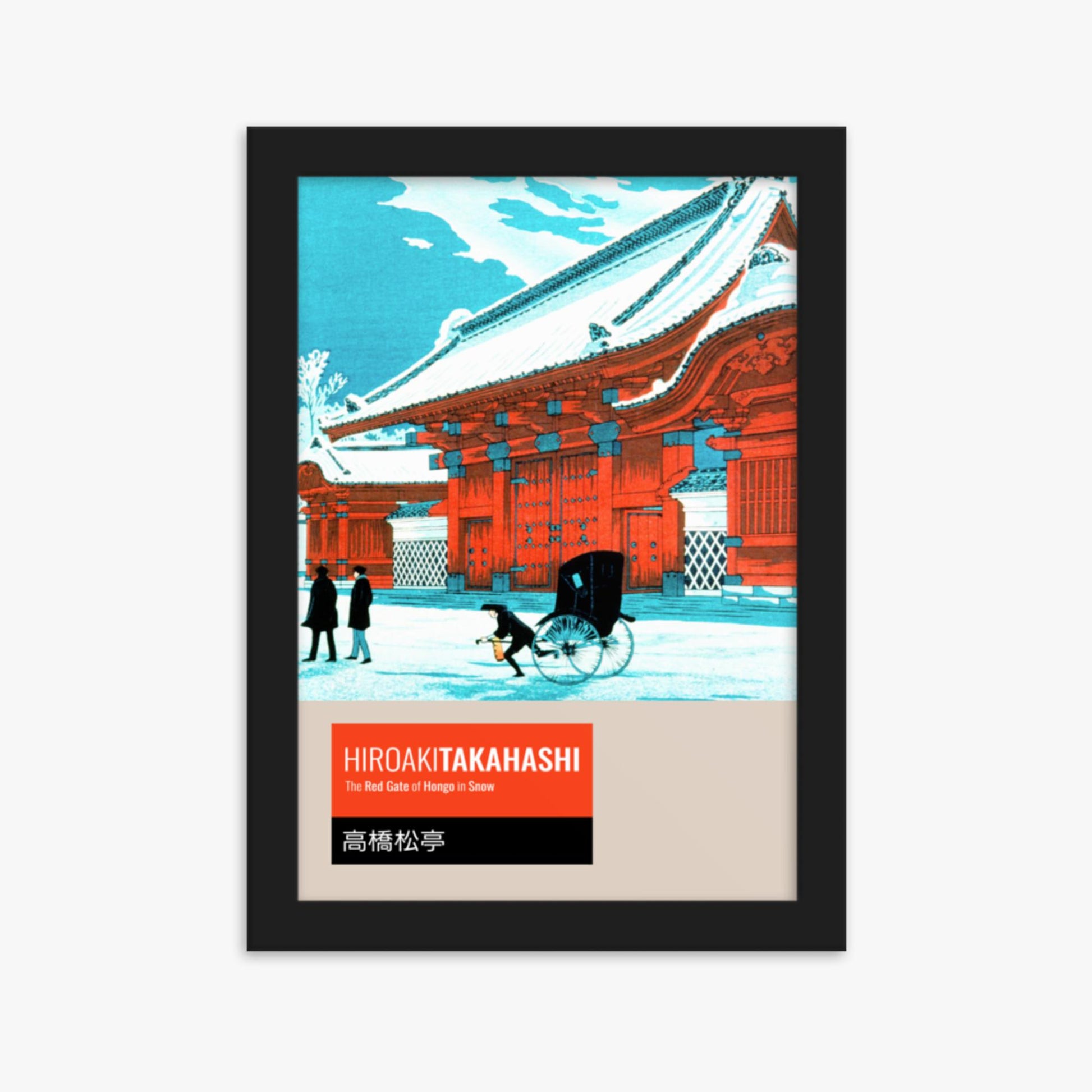 Takahashi Hiroaki (Shōtei) - The Red Gate of Hongo in Snow - Decoration 21x30 cm Poster With Black Frame